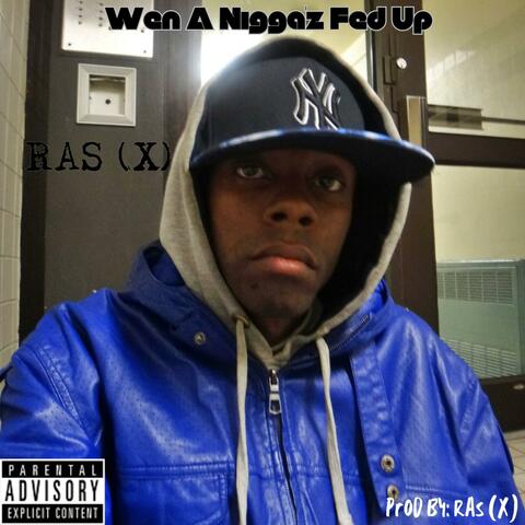 Wen A Nigga'z Fed Up