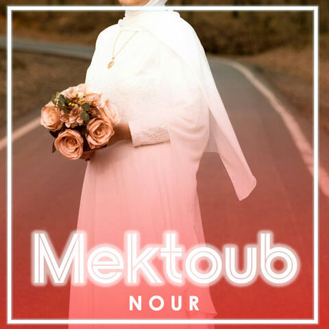 Mektoub (Nour)