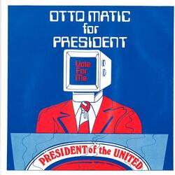 OTTO-MATIC COMPUTER FOR PRESIDENT