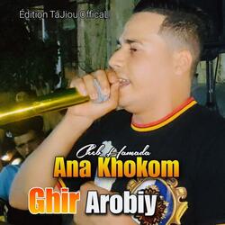 Ana khokom Ghir Arobiy