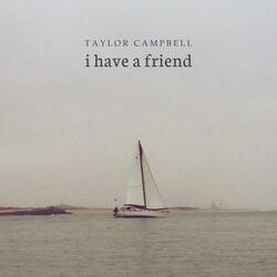 i have a friend
