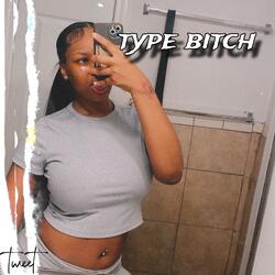type bitch