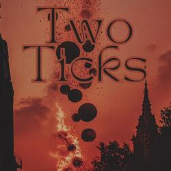 Two Ticks