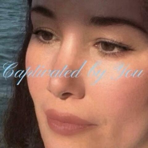 Captivated by You