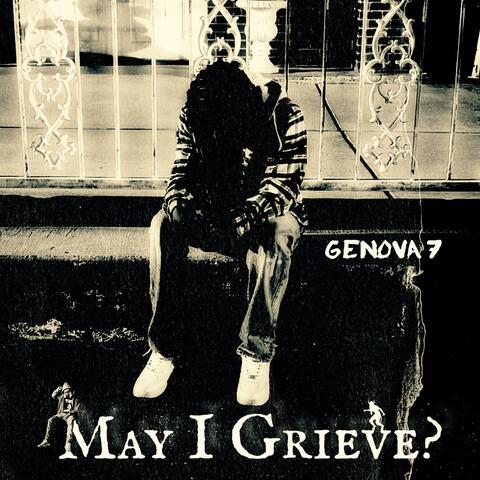 May I Grieve?