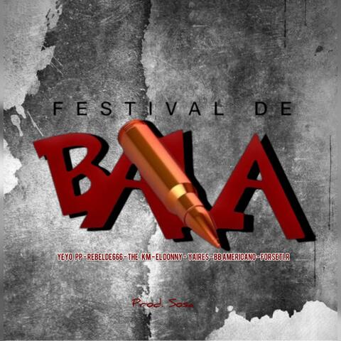 Festival de bala remix