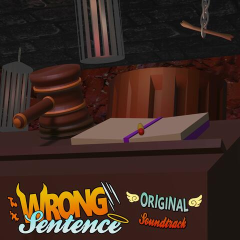 WRONG SENTENCE (Original Game Soundtrack)