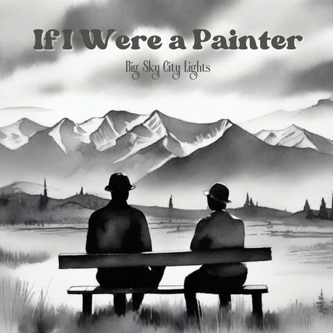 If I Were a Painter