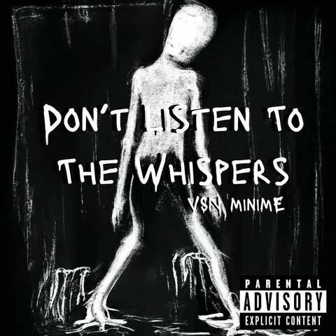 Don't Listen To The Whispers