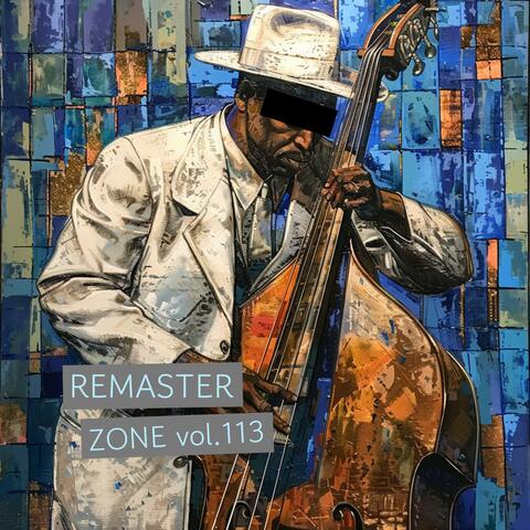 Remaster Zone vol.113