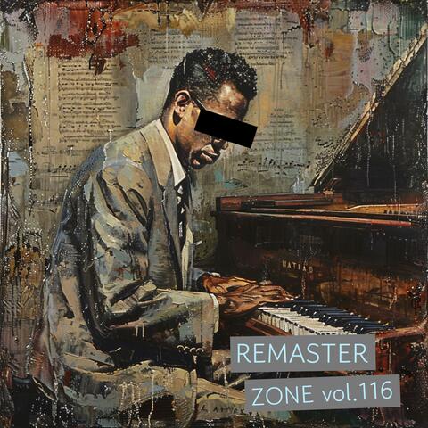 Remaster Zone vol.116