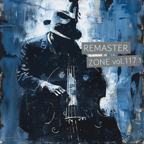 Remaster Zone vol.117