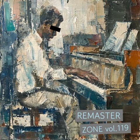 Remaster Zone vol.119
