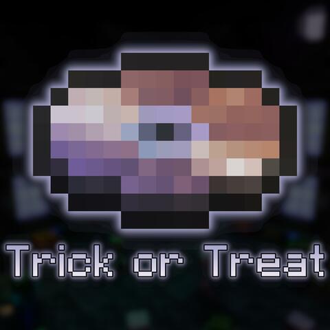 Trick or Treat