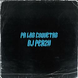 PA LAS COQUETAS