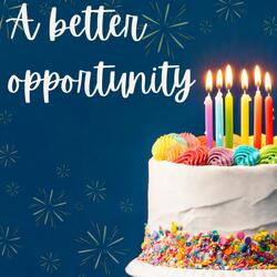 A BETTER OPPORTUNITY
