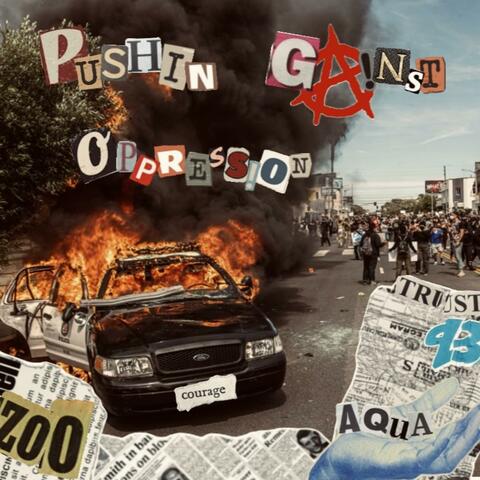 Pushin' 'Gainst Oppression
