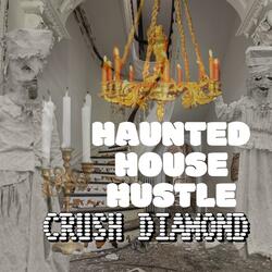 Haunted House Hustle
