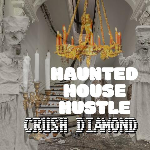 Haunted House Hustle