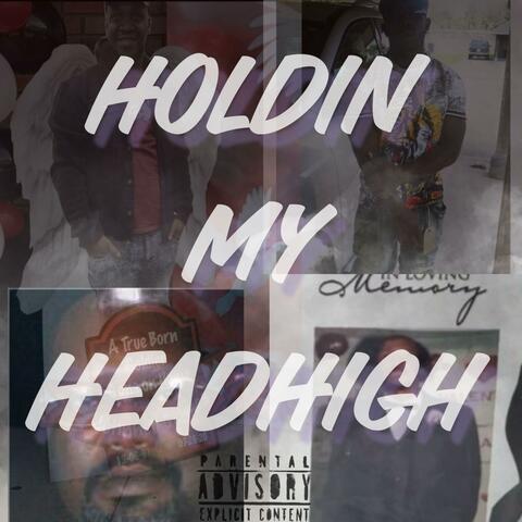 Holdin My HeadHigh