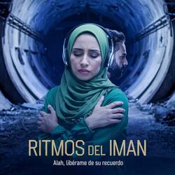 Alah, Libérame de Su Recuerdo