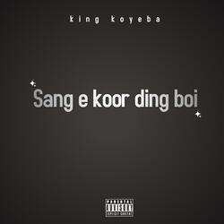 Sang e koor ding boi