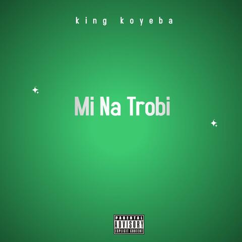 Mi Na Trobi