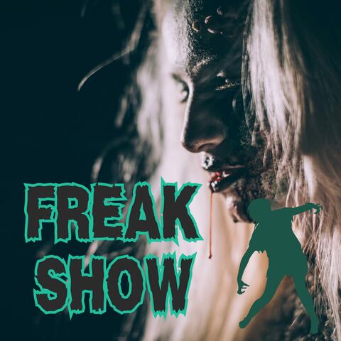 Freak Show (feat. Chronkaye)