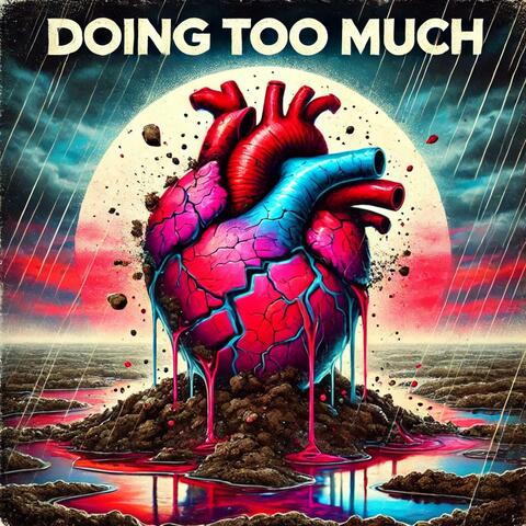 Doing too much