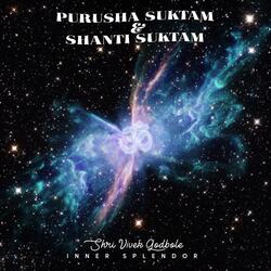 Purusha Suktam: Praise to the Cosmic Being