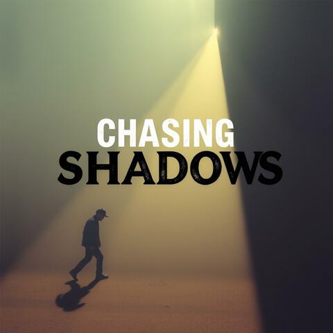 Chasing Shadows
