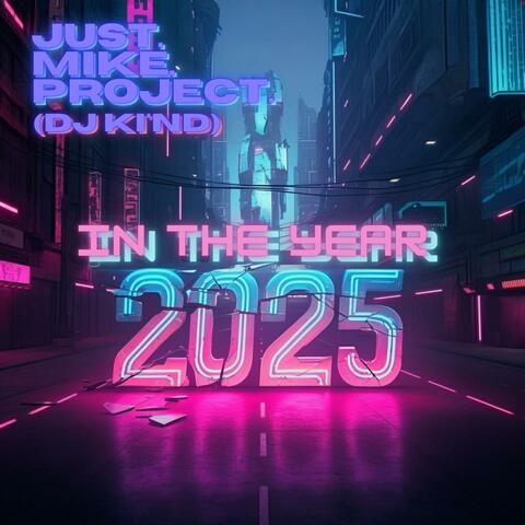 In The Year 2025