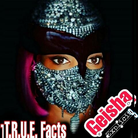 T R.U.E. Facts