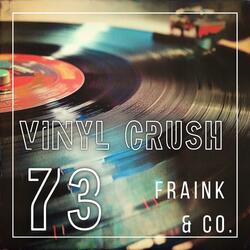 Vinyl Crush 73