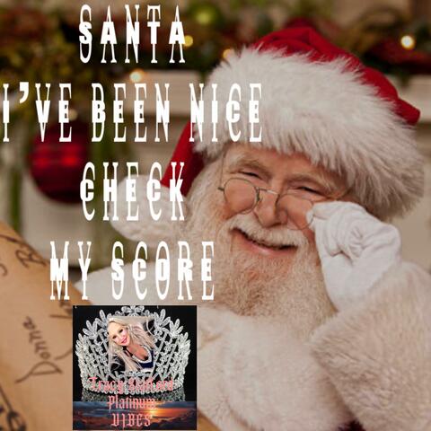 SANTA I've been NICE