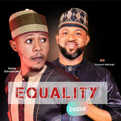 Equality (feat. Oriyomi Kehinde)