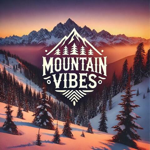 Mountain Vibes