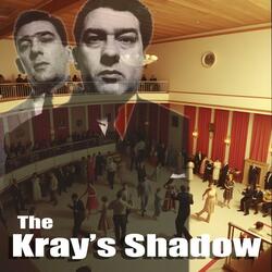 The Krays Shadow