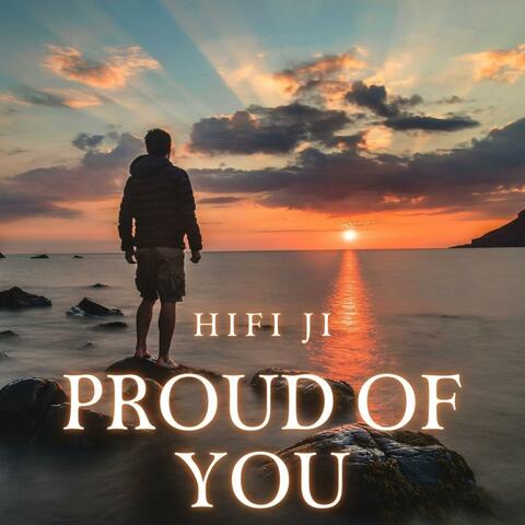 Proud of You