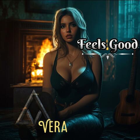 Feels Good (Vera)