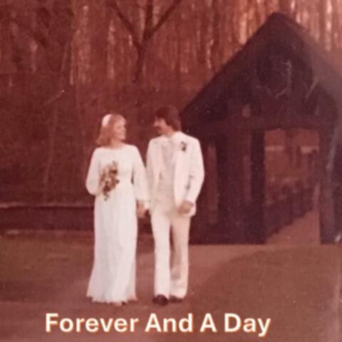 Forever And A Day
