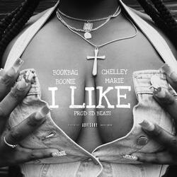 I Like (feat. Chelley Marie)