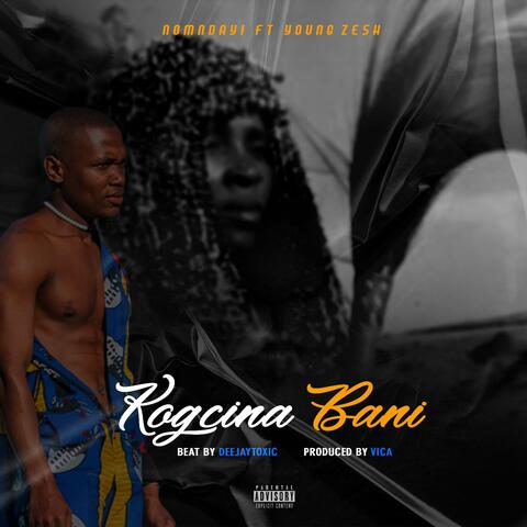 Kogcina bani (feat. Young Zesh)