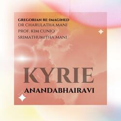 Kyrie Anandabhairavi