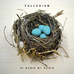 Hi Robin My Robin