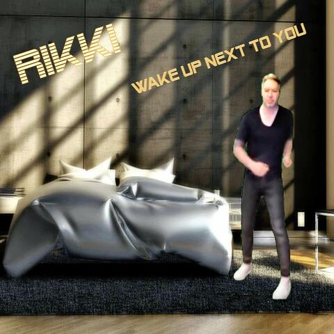 Wake up next to you