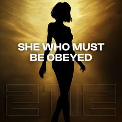 She Who Must Be Obeyed