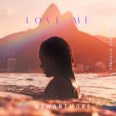 LOVE ME ( Acoustic Version)