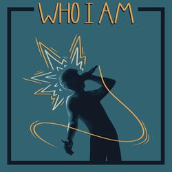 Who I Am