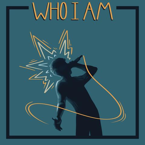 Who I Am